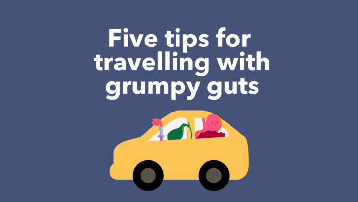 A blue background with white text that reads 'Five tips for travelling with grumpy guts' alongside an illustration of a yellow car with three Guts UK gut, gallbladder and oesophagus brand characters travelling inside.