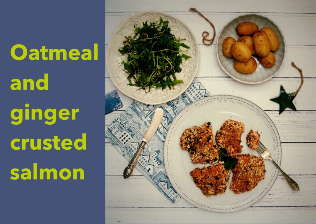 A picture of oatmeal and ginger crusted salmon with the text 'Oatmeal and ginger crusted salmon' overlaid.