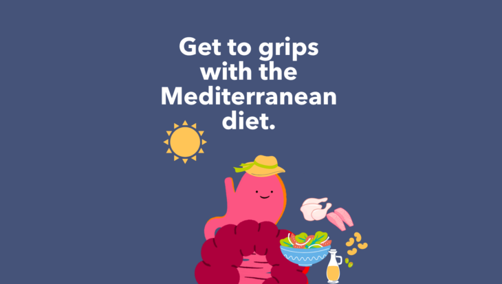 Guts UK's brand cartoon character, Gus the Gut, smiles. They are wearing a yellow sun hat and are surrounded by food such as a salad, olive oil, chicken, fish and beans. A sun shines in the middle left of the image and text overlay reads 'Get to grips with the Mediterranean diet'.