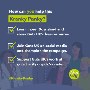 Guts UK Kranky Panky social media graphic which features check boxes with symptoms next to them. They read "Learn more: Download and share Guts UK's free resources. Join Guts UK on social media and champion the campaign. Support Guts UK's work at gutscharity.org.uk/donate." It features their some of their brand characters in a group, smiling at one another.